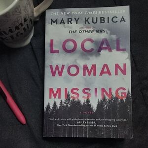 Local Woman Missing Book by Mary Kubica